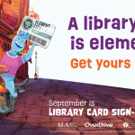 A banner featuring the two main characters from Disney's Elemental showing off their library card. The text reads "A library card is elemental. Get yours."