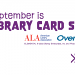 September is Library Card Sign-Up Month. Click the banner for more details.