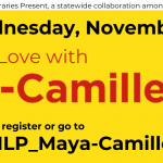 A banner for the upcoming Illinois Libraries Present event, A Taste of Love with Maya-Camille Broussard online on November 8 at 7pm. Click the banner for more details.