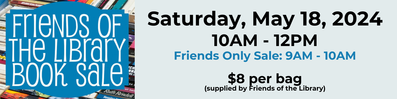 A banner for the Friends of the Library Used Book Sale on Saturday, May 18. Click the banner for more details.
