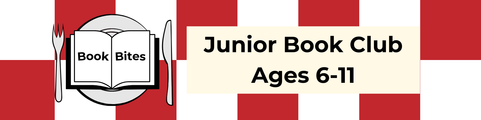 Book Bites Junior Book Club for ages 6-11.